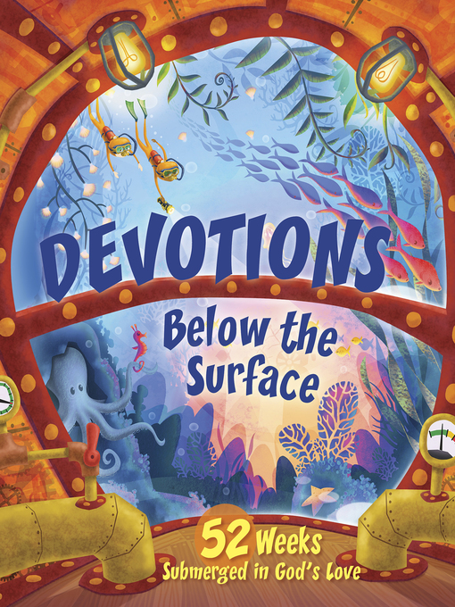 Title details for Devotions Below the Surface by B&H Kids Editorial Staff - Available